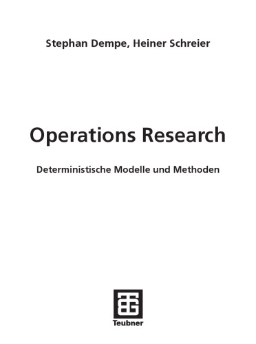 Operations Research. Deterministische Modelle und Methoden