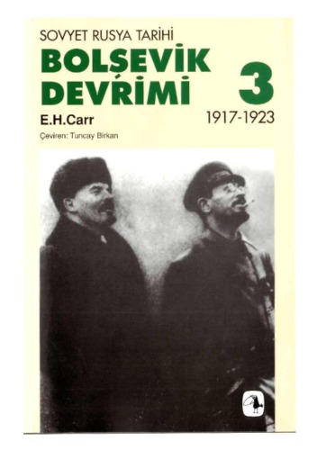 Bolşevik devrimi 1917-1923 = The Bolshevik Revolution 1917-1923