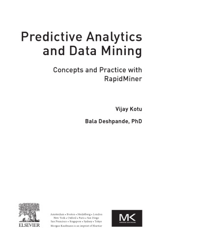 Predictive Analytics and Data Mining: Concepts and Practice with RapidMiner