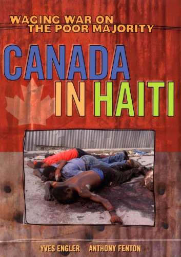 Canada in Haiti: Waging War on the Poor Majority