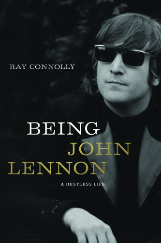 Being John Lennon: A Restless Life