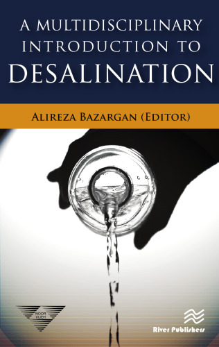 Multidisciplinary Introduction to Desalination.