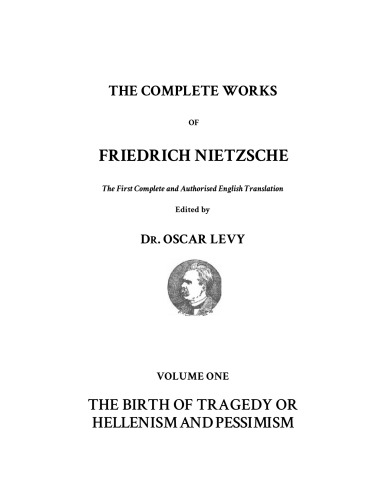 The Complete Works Of Friedrich Nietzsche