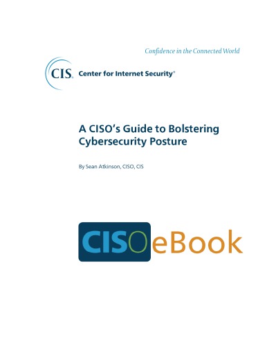 A CISO’s Guide to Bolstering Cybersecurity Posture
