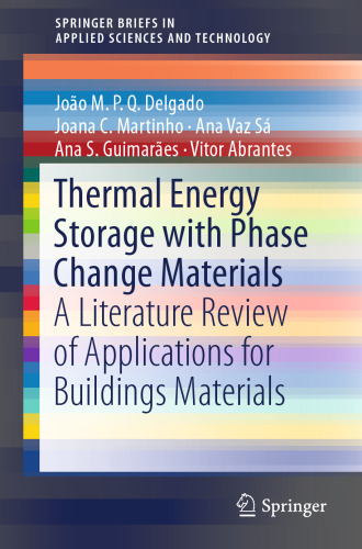 Thermal Energy Storage with Phase Change Materials: A Literature Review of Applications for Buildings Materials