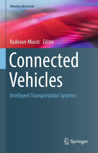Connected Vehicles: Intelligent Transportation Systems