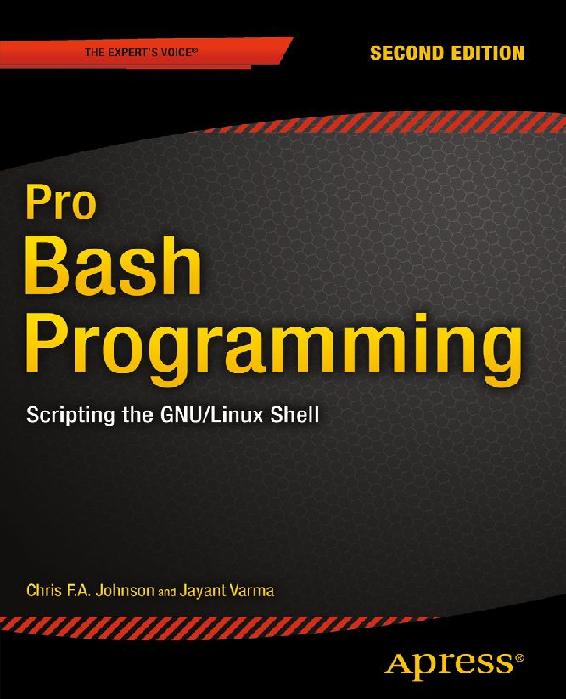 Pro Bash Programming : Scripting the GNU/Linux Shell, Second Edition