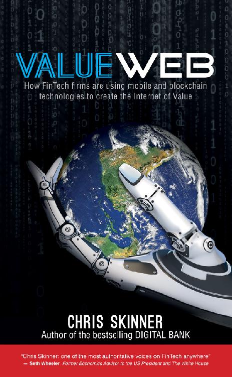 ValueWeb: How fintech firms are using bitcoin blockchain and mobile technologies to create the Internet