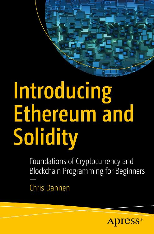 Introducing Ethereum and Solidity: Foundations of Cryptocurrency and Blockchain Programming for Beginners