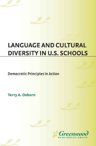 Language and Cultural Diversity in U.S. Schools: Democratic Principles in Action