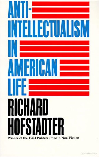 Anti-intellectualism in American Life