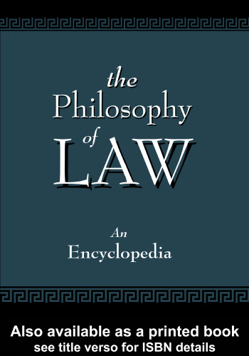 The Philosophy of Law: An Encyclopedia (Garland Reference Library of the Humanities) (2 Volumes)