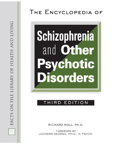 The Encyclopedia of Schizophrenia And Other Psychotic Disorders (Facts on File Library of Health and Living)
