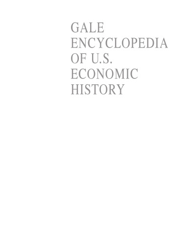 Gale Encyclopedia of United States Economic History