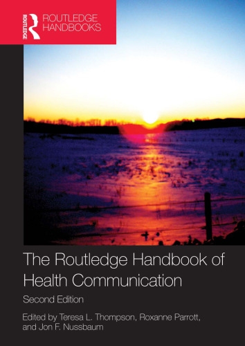 The Routledge Handbook of Health Communication
