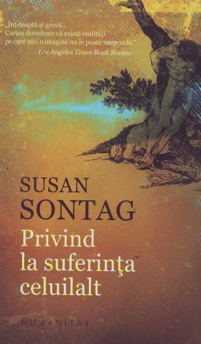 Privind la suferinţa celuilalt   ISBN 978-973-50-2482-6