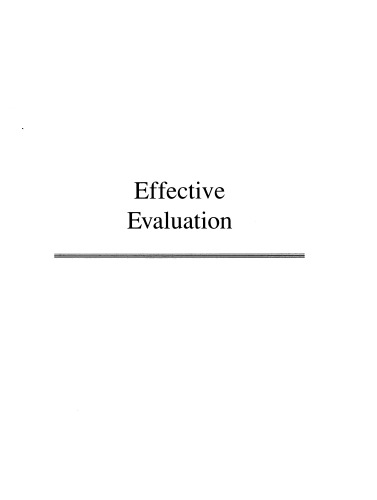 Effective Evaluation: Improving the Usefulness of Evaluation Results Through Responsive and Naturalistic Approaches