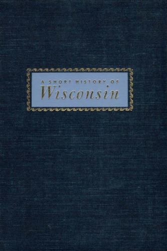 A Short History Of Wisconsin
