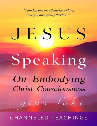 Jesus Speaking On Embodying Christ Consciousness