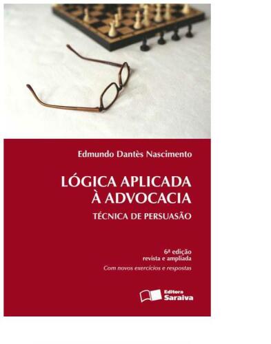 Lógica Aplicada à Advocacia - Técnica de Persuasão