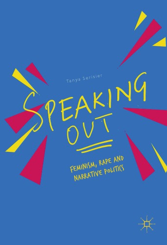 Speaking Out: Feminism, Rape and Narrative Politics