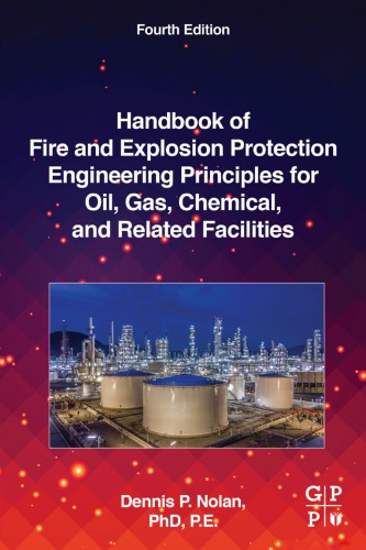 Handbook of Fire and Explosion Protection Engineering Principles for the Oil, Gas, Chemical, and Related Facilities