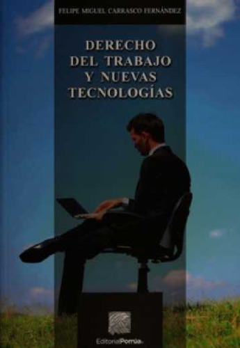 Derecho del trabajo y nuevas tecnologías