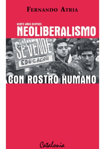 Veinte Años Después, Neoliberalismo con Rostro Humano