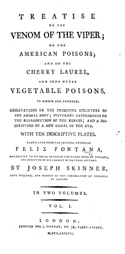 Treatise on the Venom of The Viper, on the American Poisons, and on the Cherry Laurel, and some other vegetable poisons