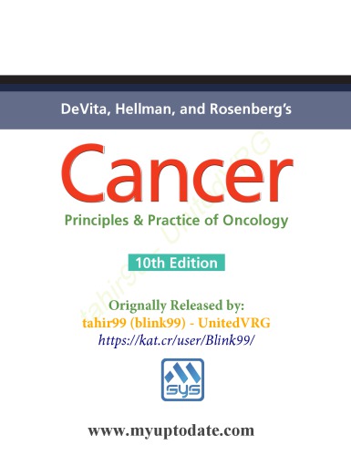 DeVita, Hellman, and Rosenberg’s Cancer: Principles & Practice of Oncology