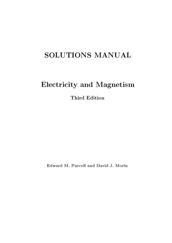 Electricity and Magnetism, Edition Third [3rd Ed] (Solutions)  (Instructor Solution Manual)