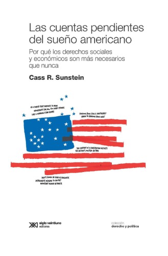 Las cuentas pendientes del sueño americano. Por qué los derechos sociales y económicos son más necesarios que nunca