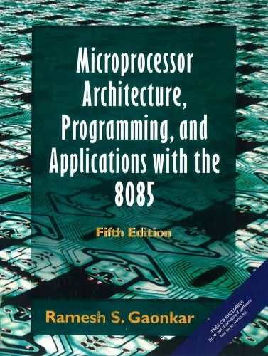 Microprocessor Architecture, Programming, and Applications with the 8085