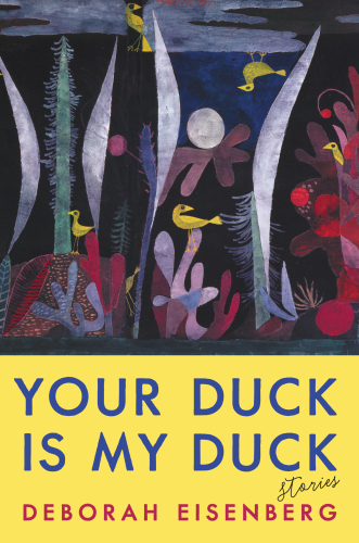 Your Duck Is My Duck: Stories
