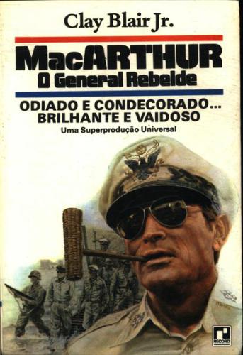 MacArthur O General Rebelde