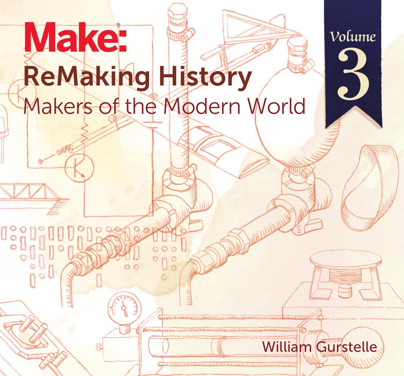 Remaking History, Volume 3: Makers of the Modern World