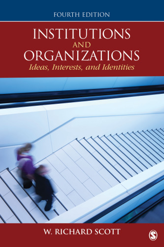 Institutions and organizations: ideas, interests and identities