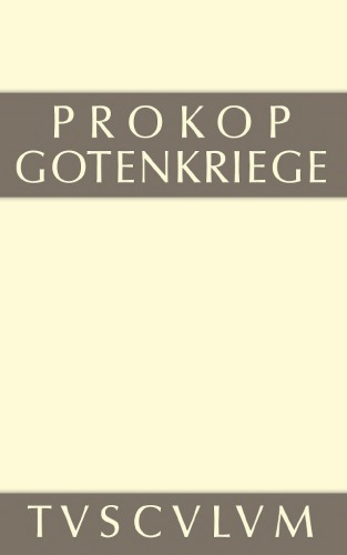 Werke. Bd. 2. Gotenkriege