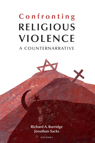 Confronting Religious Violence. A Counternarrative