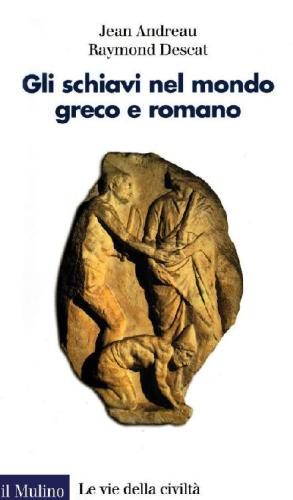 Gli schiavi nel mondo greco e romano