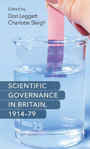 Scientific governance in Britain, 1914-79