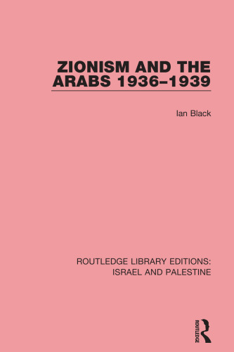 Zionism and the Arabs, 1936-1939