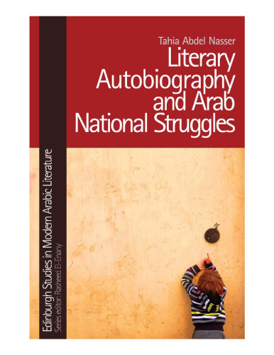 Literary autobiography and Arab national struggles
