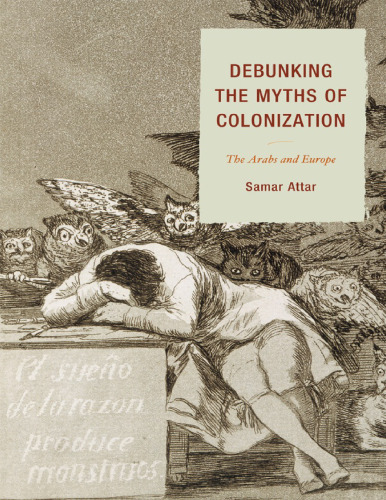 Debunking the Myths of Colonization: The Arabs and Europe