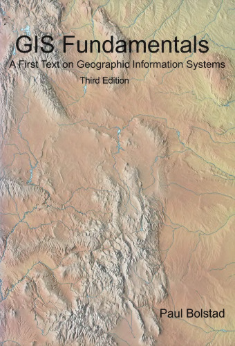 GIS Fundamentals: A First Text on Geographic Information Systems