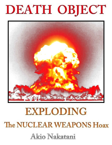 Death Object - Exploding the Nuclear Weapons Hoax