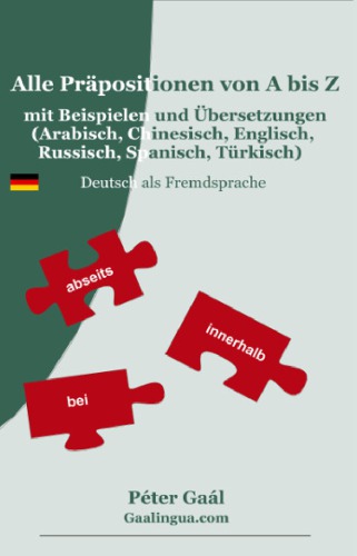 Alle Präpositionen von A bis Z mit Beispielen und Übersetzungen