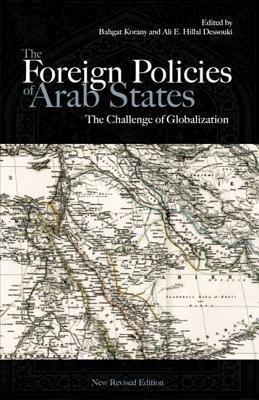 The Foreign Policies of Arab States: The Challenge of Globalization