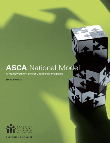The ASCA National Model: A Framework for School Counseling Programs