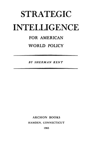Strategic Intelligence for American World Policy